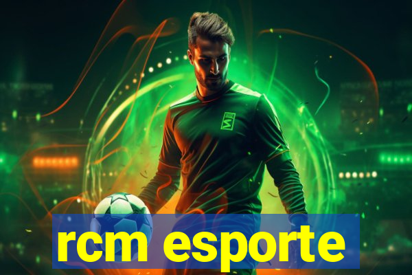 rcm esporte